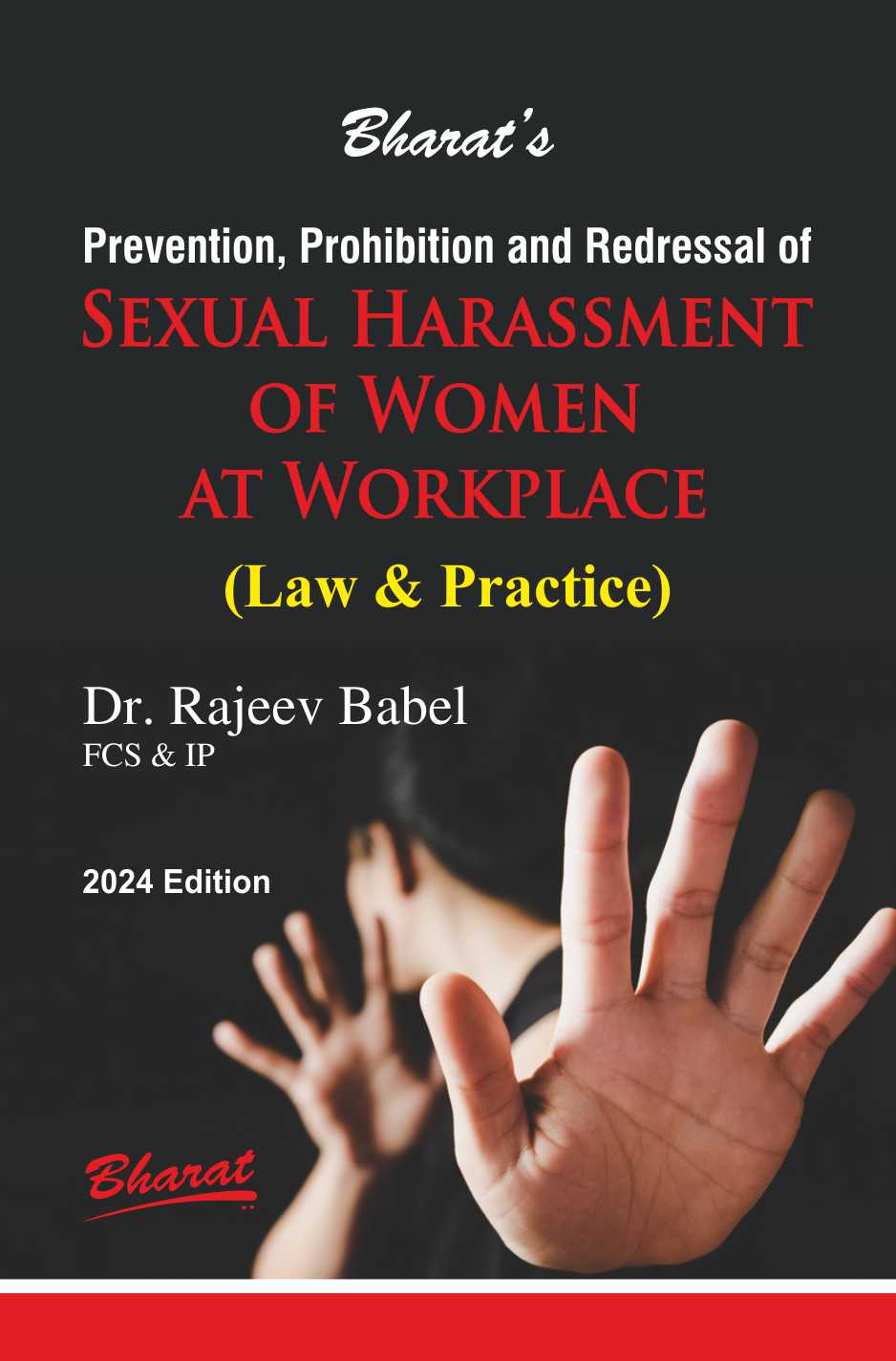 Prevention, Prohibition and Redressal of Sexual Harassment of Women at Workplace (Law & Practice)